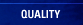Quality